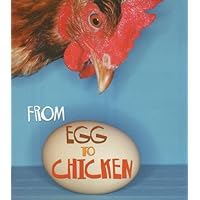 From Egg to Chicken (How Living Things Grow) From Egg to Chicken (How Living Things Grow) Paperback Library Binding