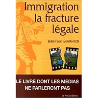 Immigration, la fracture légal: Essai (French Edition) Immigration, la fracture légal: Essai (French Edition) Paperback