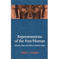 Representations of the Post/Human: Monsters, Aliens, and Others in Popular Culture Representations of the Post/Human: Monsters, Aliens, and Others in Popular Culture Hardcover Paperback