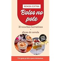 31 RECEITAS LUCRATIVAS DE BOLO NO POTE + DICAS DE VENDAS (Portuguese Edition)