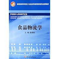 Food Logistics (Textbook Recommended by Light Industry and Food Disciplines Teaching Steering Committee Ministry of Education) (Chinese Edition) Food Logistics (Textbook Recommended by Light Industry and Food Disciplines Teaching Steering Committee Ministry of Education) (Chinese Edition) Paperback