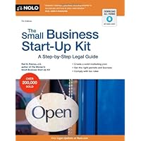 The Small Business Start-Up Kit: A Step-by-Step Legal Guide The Small Business Start-Up Kit: A Step-by-Step Legal Guide Paperback
