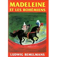 Madeleine et les Bohemians (Madeline and the Gypsies), French Edition Madeleine et les Bohemians (Madeline and the Gypsies), French Edition Hardcover