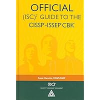 Official (ISC)2® Guide to the CISSP®-ISSEP® CBK® ((ISC)2 Press) Official (ISC)2® Guide to the CISSP®-ISSEP® CBK® ((ISC)2 Press) Hardcover Kindle