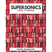 Supersonics: Level 1 Theory