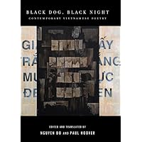 Black Dog, Black Night: Contemporary Vietnamese Poetry Black Dog, Black Night: Contemporary Vietnamese Poetry Paperback Kindle