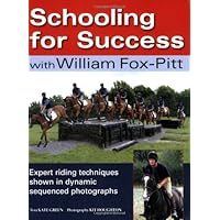 Schooling for Success with William Fox-Pitt Schooling for Success with William Fox-Pitt Paperback