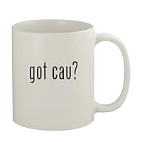 got cau? - 11oz Ceramic White Coffee Mug, White