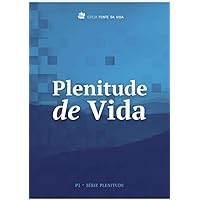Plenitude de Vida: P1 - Série Plenitude (Portuguese Edition)
