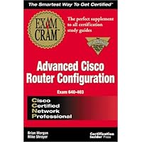CCNP Advanced Cisco Router Configuration Exam Cram: Exam: 640-403 CCNP Advanced Cisco Router Configuration Exam Cram: Exam: 640-403 Paperback