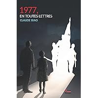1977, en toutes lettres (French Edition)