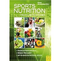 Sports Nutrition: From Lab to Kitchen Sports Nutrition: From Lab to Kitchen Paperback Kindle