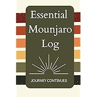 Essential Mounjaro Log | Journey Continues: The Ultimate Companion Tracker for Your Continued Weight Loss Journey Using Medication Support | Set ... on Progress and Achieve Your Milestones Essential Mounjaro Log | Journey Continues: The Ultimate Companion Tracker for Your Continued Weight Loss Journey Using Medication Support | Set ... on Progress and Achieve Your Milestones Paperback