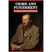 Crime and Punishment: The Original Unabridged And Complete Edition (A Fyodor Dostoevsky Classics) Crime and Punishment: The Original Unabridged And Complete Edition (A Fyodor Dostoevsky Classics) Paperback Kindle Audible Audiobook