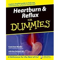 Heartburn and Reflux For Dummies Heartburn and Reflux For Dummies Kindle Paperback