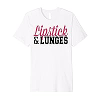Lipstick & Lunges Contrast Text Exercise Gym Premium T-Shirt