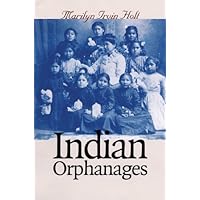 Indian Orphanages Indian Orphanages Hardcover Paperback