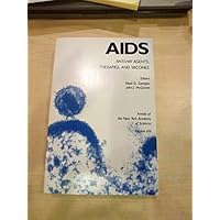 AIDS: Anti-HIV agents, therapies, and vaccines (Annals of the New York Academy of Sciences)