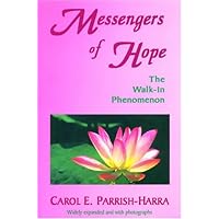 Messengers of Hope: The Walk-In Phenomenon Messengers of Hope: The Walk-In Phenomenon Paperback