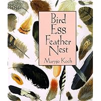 Bird Egg Feather Nest (Maryjo Koch Series) Bird Egg Feather Nest (Maryjo Koch Series) Hardcover