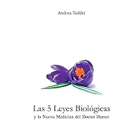Las 5 Leyes Biologicas y la Nueva Medicina del Doctor Hamer (Spanish Edition) Las 5 Leyes Biologicas y la Nueva Medicina del Doctor Hamer (Spanish Edition) Paperback