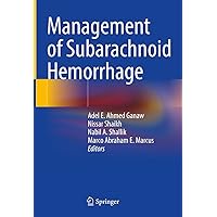 Management of Subarachnoid Hemorrhage Management of Subarachnoid Hemorrhage Kindle Hardcover Paperback
