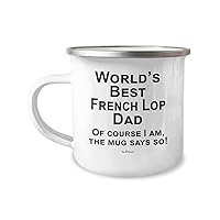 French Lop Bunnies, French Lop Bunny Accessories, Stuff, Items for Owner, Mom, Dad - World's Best Rabbit Dad - 12 oz Camper Coffee Tea Mug