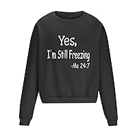 Mens Oversized Crewneck Sweatshirts Yes I'm Still Freezing Me 24:7 Funny Letter Pullover 80s Long Sleeve Casual Tops