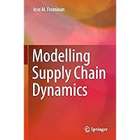 Modelling Supply Chain Dynamics Modelling Supply Chain Dynamics Paperback Kindle Hardcover