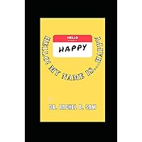 Hello! My Name Is…Happy Hello! My Name Is…Happy Hardcover Paperback