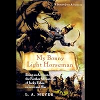 My Bonny Light Horseman: Bloody Jack #6 My Bonny Light Horseman: Bloody Jack #6 Audible Audiobook Kindle Paperback Hardcover
