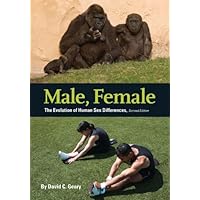 Male, Female: The Evolution of Human Sex Differences, Second Edition Male, Female: The Evolution of Human Sex Differences, Second Edition Kindle Hardcover