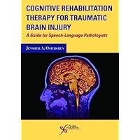 Cognitive Rehabilitation Therapy for Traumatic Brain Injury: A Guide for Speech-Language Pathologists