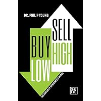 Buy Low, Sell High: The Simplicity of Business Finance (Concise advice) Buy Low, Sell High: The Simplicity of Business Finance (Concise advice) Hardcover Kindle