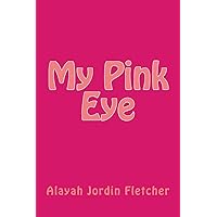 My Pink Eye