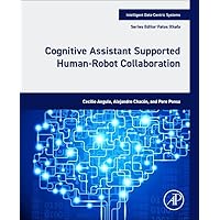 Cognitive Assistant Supported Human-Robot Collaboration (Intelligent Data-Centric Systems)