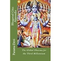 Bhagavad Gita: Appendix: The Global Dharma for the Third Millennium (Volume 19)