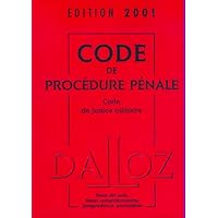 CODE DE PROCEDURE PENALE 2001 CODE DE PROCEDURE PENALE 2001 Spiral-bound