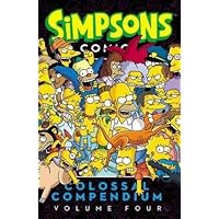 SIMPSONS COMICS COLOSSAL COMPENDIUM 4 SIMPSONS COMICS COLOSSAL COMPENDIUM 4 Paperback