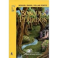 Los Bosques Perdidos (Spanish Edition) Los Bosques Perdidos (Spanish Edition) Kindle Paperback