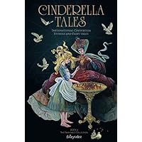 Cinderella Tales: International Cinderella Stories and Tales (Fairytalez) Cinderella Tales: International Cinderella Stories and Tales (Fairytalez) Paperback Kindle