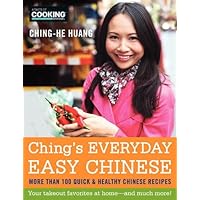 Ching's Everyday Easy Chinese: More Than 100 Quick and Healthy Chinese Recipes Ching's Everyday Easy Chinese: More Than 100 Quick and Healthy Chinese Recipes Kindle Hardcover