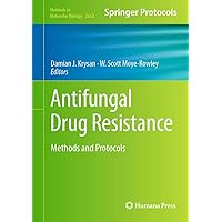 Antifungal Drug Resistance: Methods and Protocols (Methods in Molecular Biology Book 2658) Antifungal Drug Resistance: Methods and Protocols (Methods in Molecular Biology Book 2658) Kindle Hardcover Paperback
