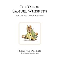 The Tale of Samuel Whiskers (Peter Rabbit) The Tale of Samuel Whiskers (Peter Rabbit) Hardcover Kindle