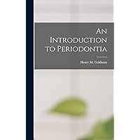 An Introduction to Periodontia An Introduction to Periodontia Hardcover Paperback