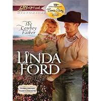 The Cowboy Father: A Single Dad Romance (Three Brides for Three Cowboys Book 2) The Cowboy Father: A Single Dad Romance (Three Brides for Three Cowboys Book 2) Kindle Paperback Mass Market Paperback