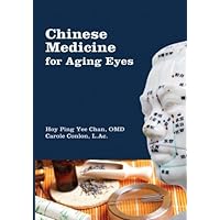 Chinese Medicine for Aging Eyes Chinese Medicine for Aging Eyes Paperback Mass Market Paperback
