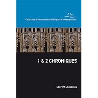1 & 2 Chroniques (Collection Commentaires Bibliques Contemporains) (French Edition) 1 & 2 Chroniques (Collection Commentaires Bibliques Contemporains) (French Edition) Paperback Kindle