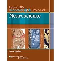 Lippincott's Illustrated Q&A Review of Neuroscience (Lippincott Illustrated Reviews Series) Lippincott's Illustrated Q&A Review of Neuroscience (Lippincott Illustrated Reviews Series) Paperback eTextbook