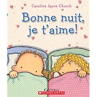 Fre-Bonne Nuit Je Taime (French Edition) Fre-Bonne Nuit Je Taime (French Edition) Board book